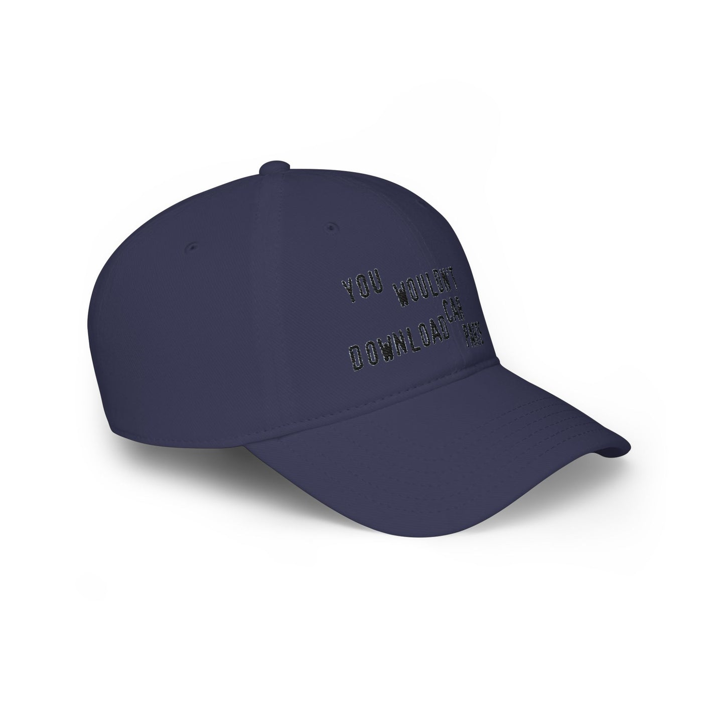 You Wouldn't Download Car Parts Embroidered Baseball Cap