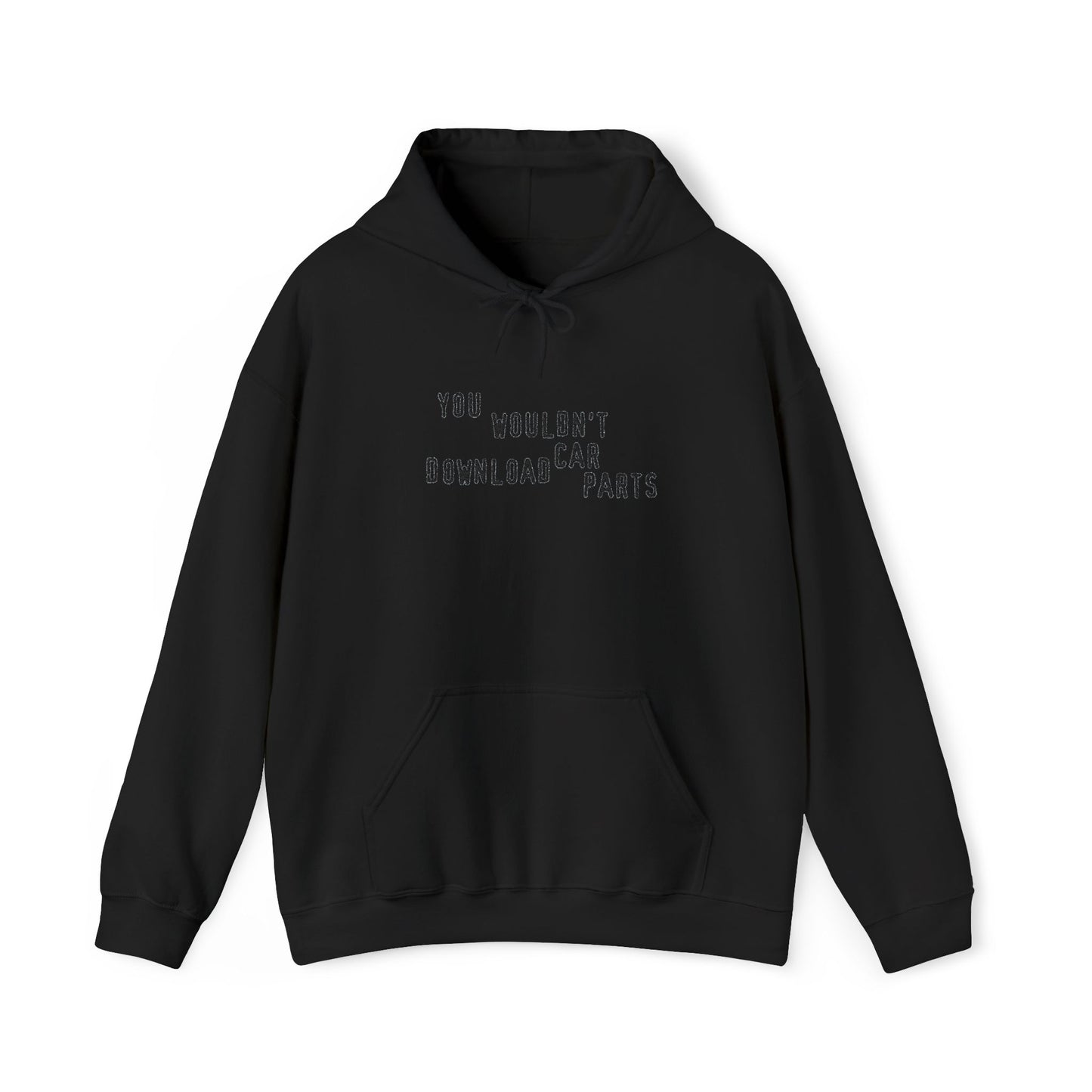 You Wouldnt Download Car Parts Embroidered Hooded Sweatshirt