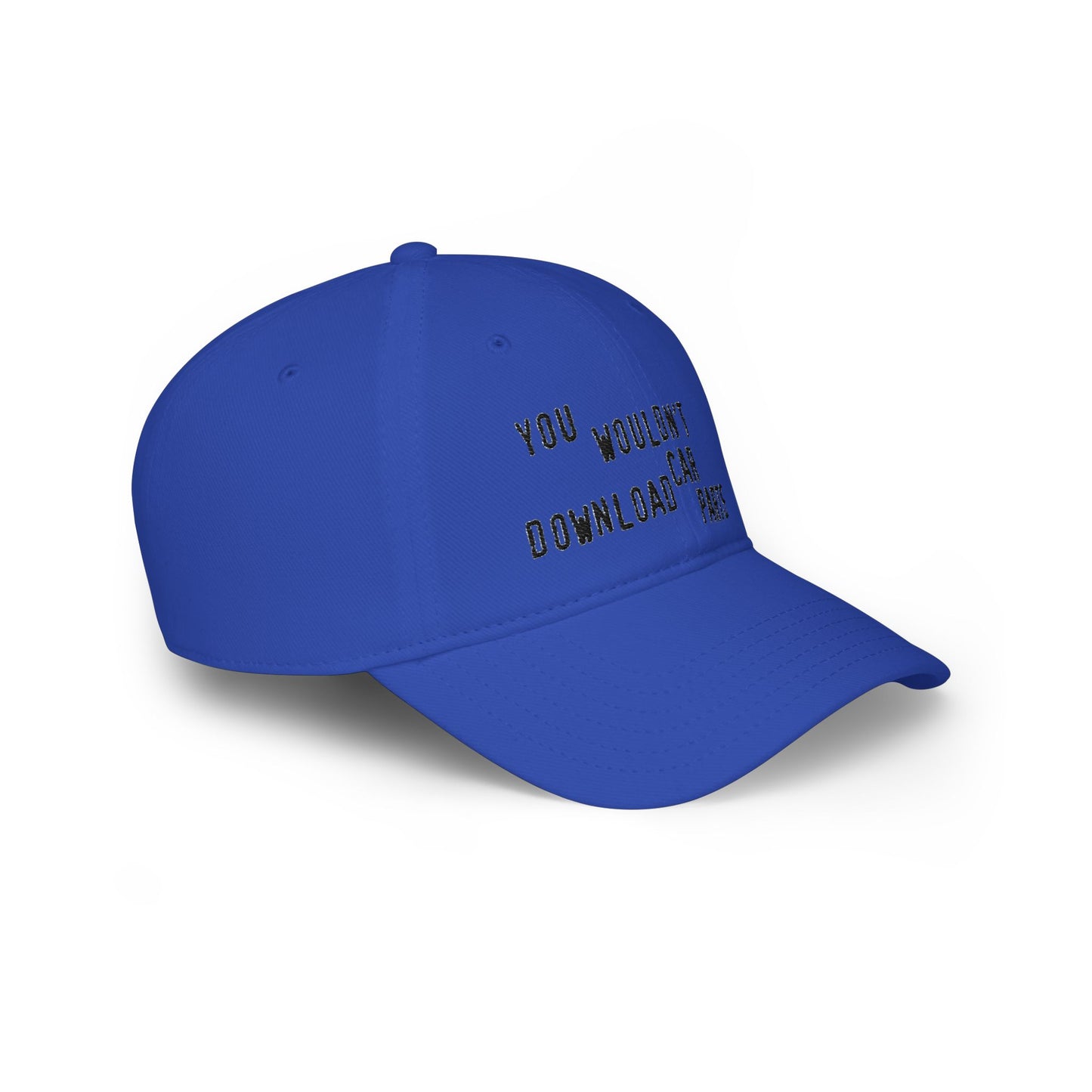 You Wouldn't Download Car Parts Embroidered Baseball Cap