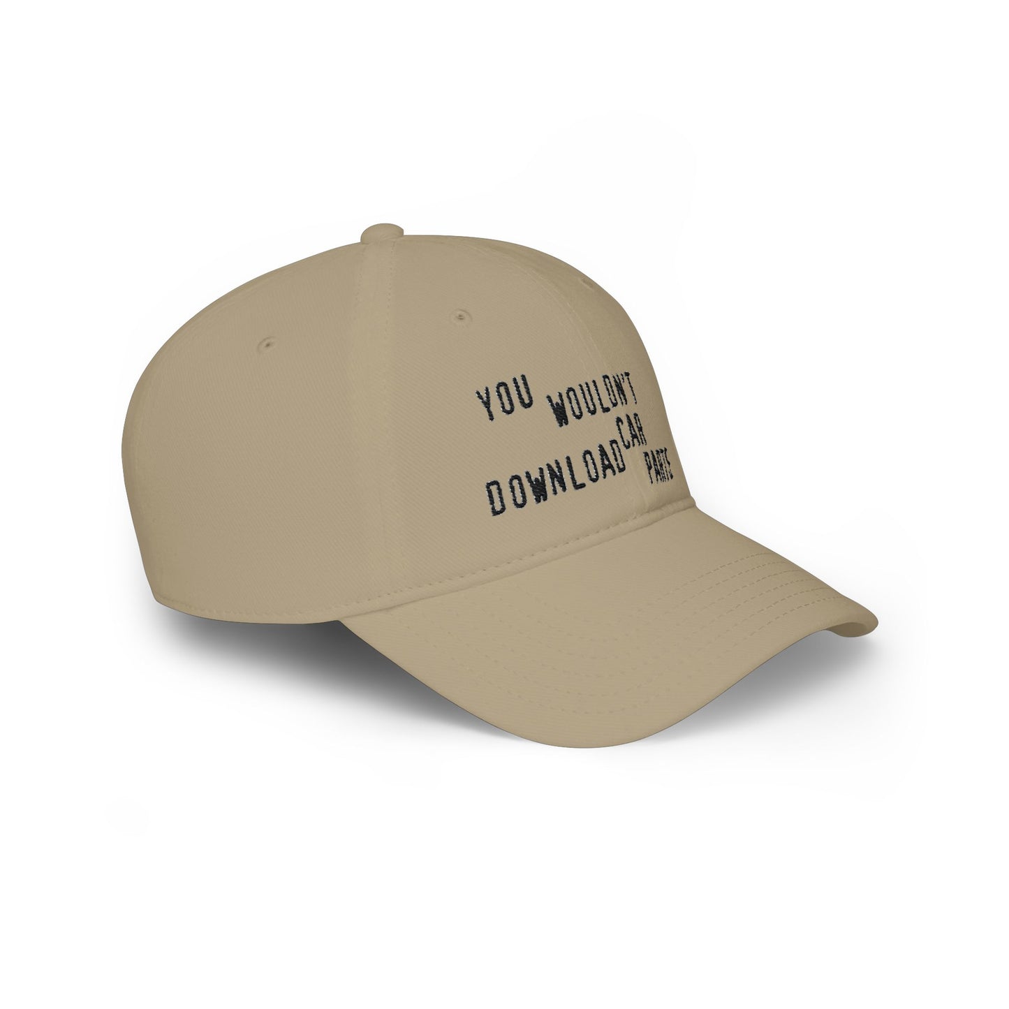 You Wouldn't Download Car Parts Embroidered Baseball Cap