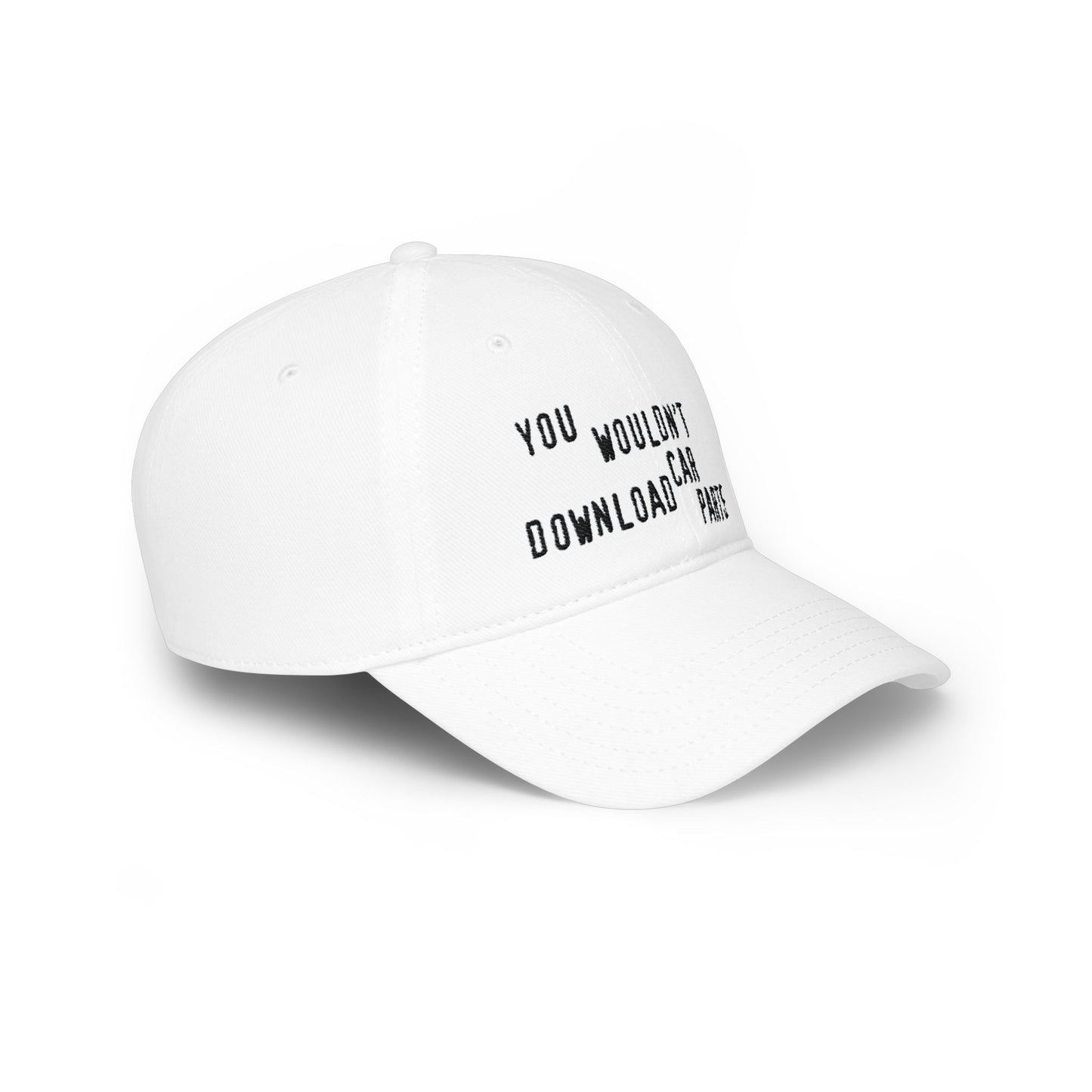 You Wouldn't Download Car Parts Embroidered Baseball Cap