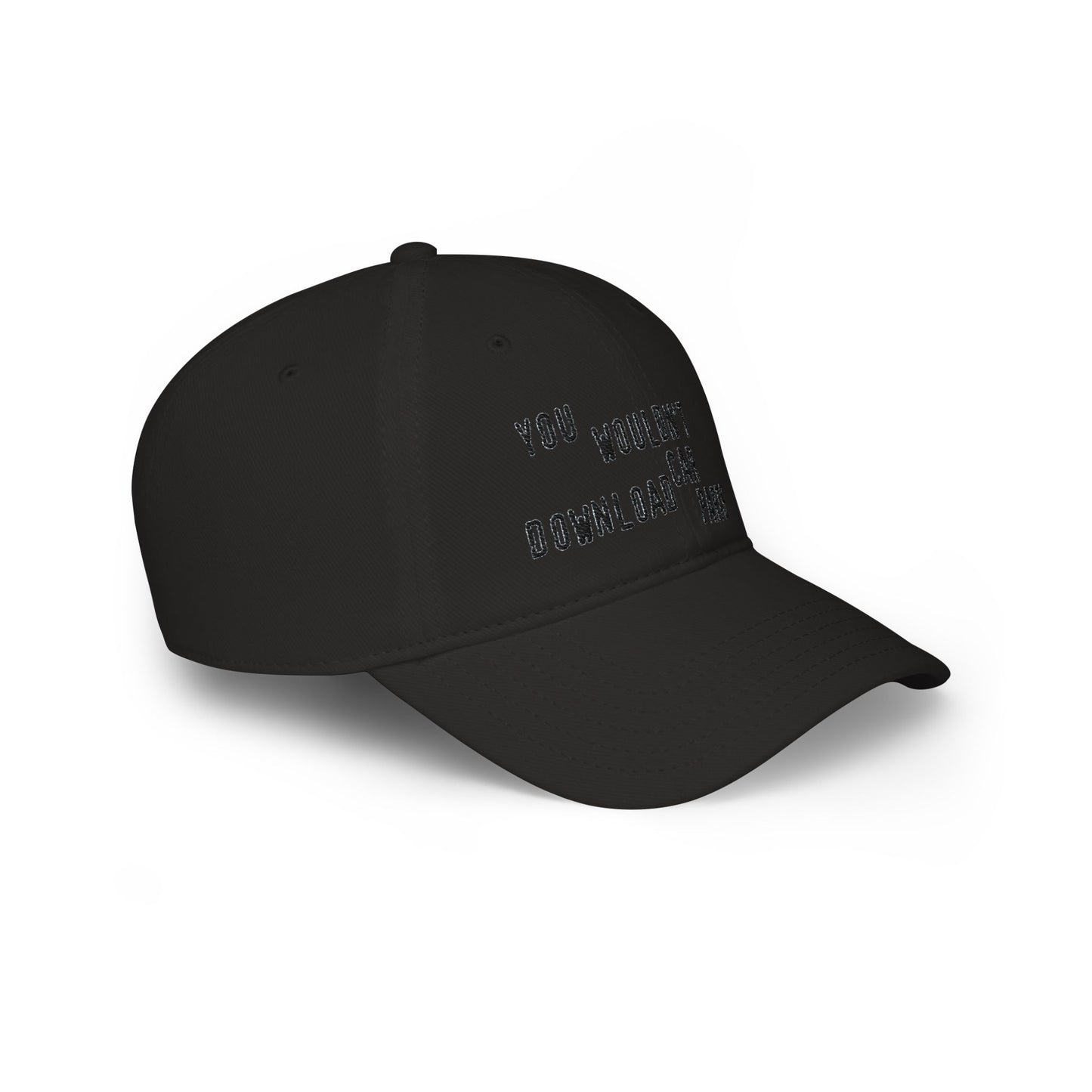 You Wouldn't Download Car Parts Embroidered Baseball Cap