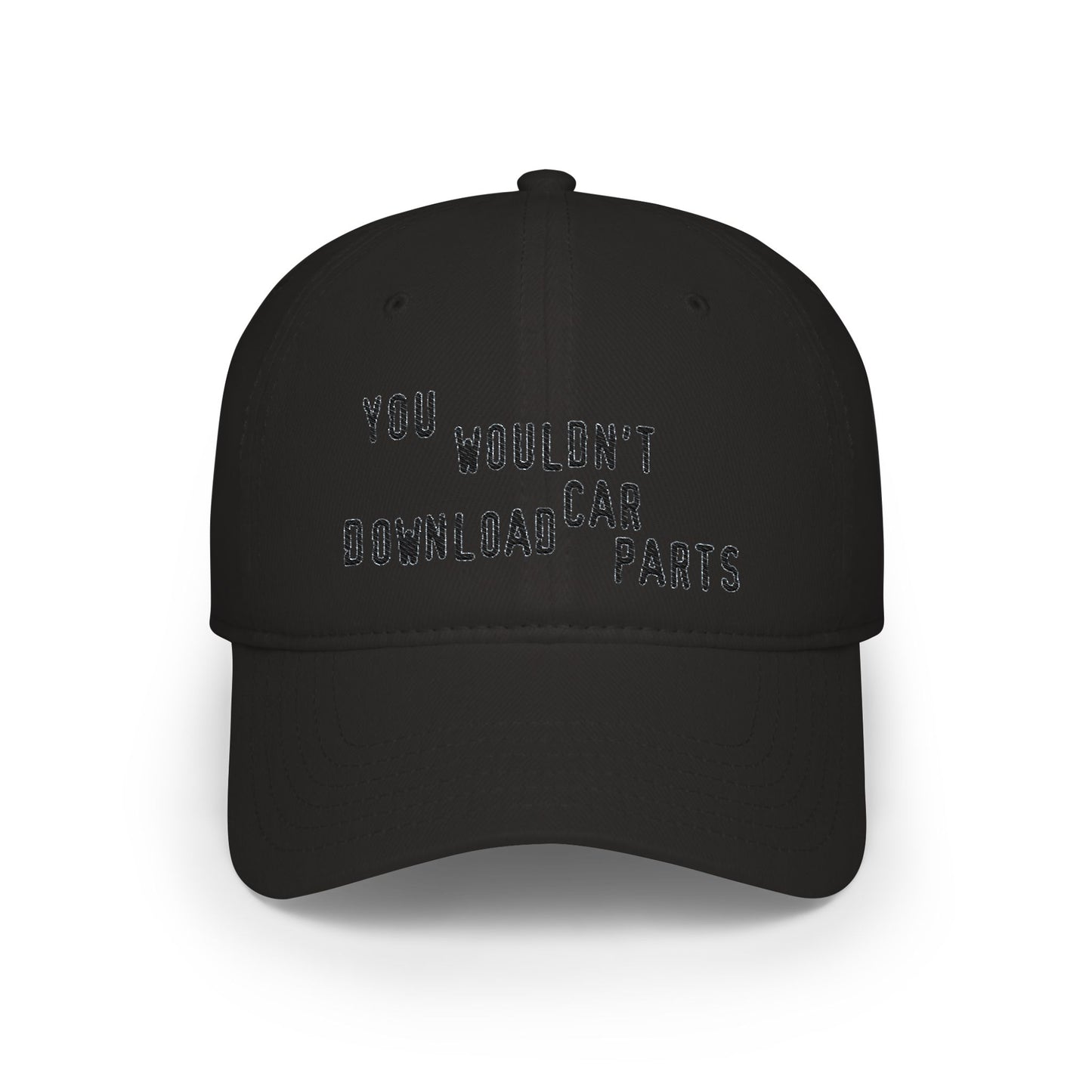 You Wouldn't Download Car Parts Embroidered Baseball Cap