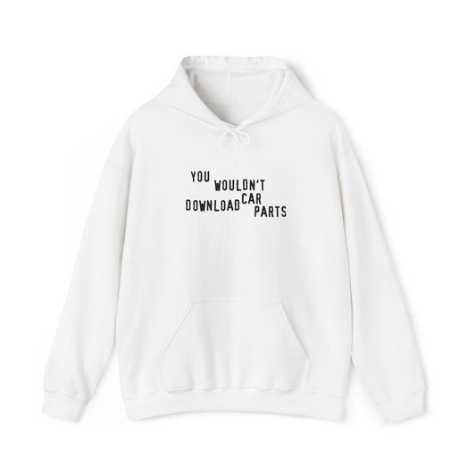 You Wouldnt Download Car Parts Embroidered Hooded Sweatshirt