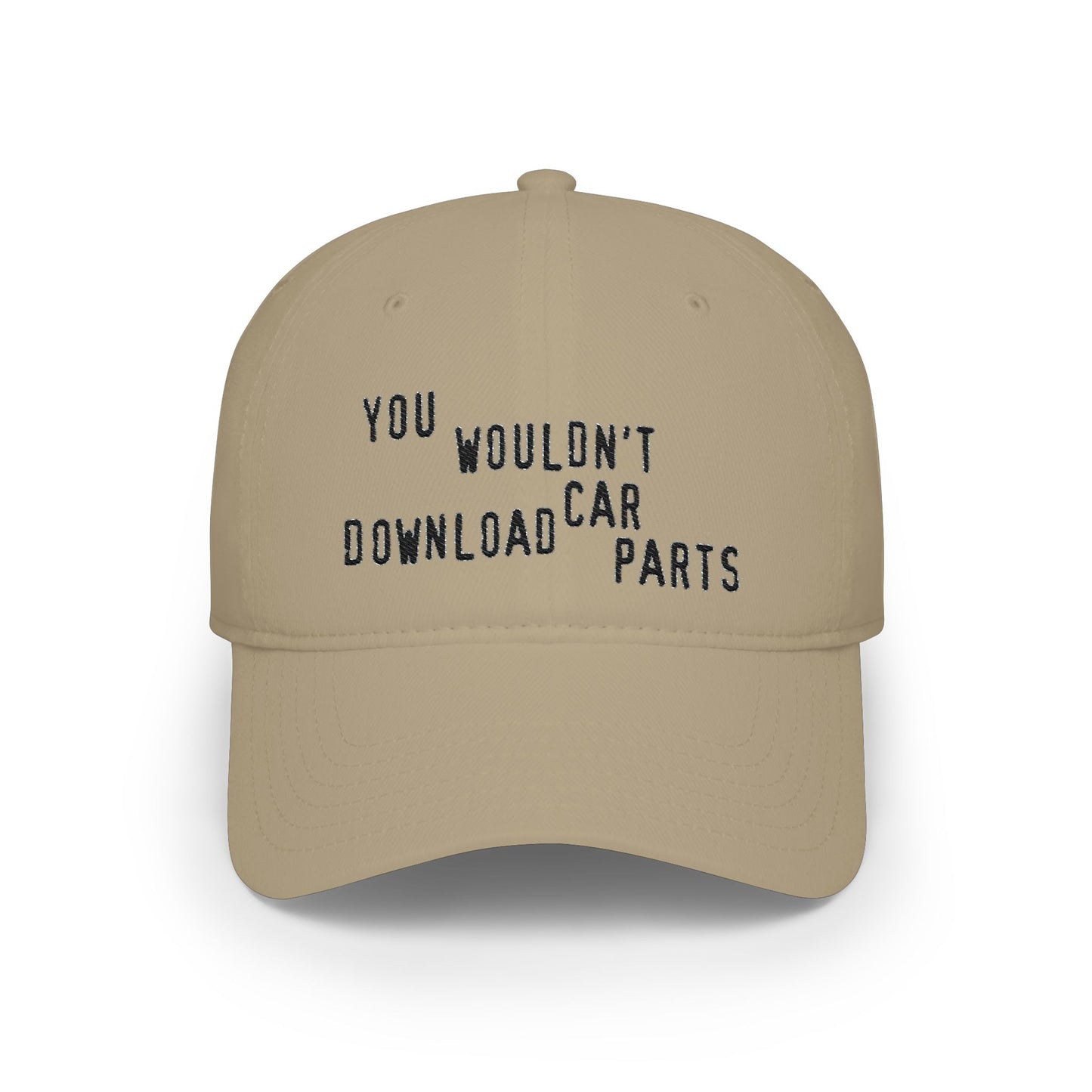 You Wouldn't Download Car Parts Embroidered Baseball Cap